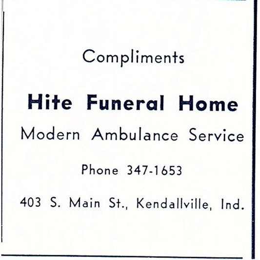 Hite Funeral Home - 403 S. Main St Kendallville Indiana 1964 Ad AG1-S16