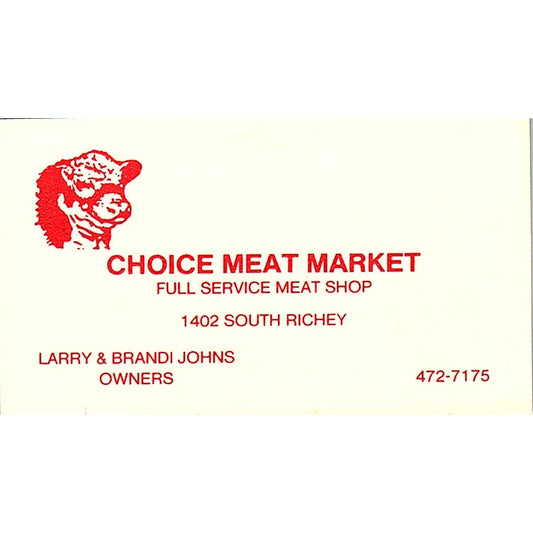 Choice Meat Market Larry & Brandy Johns Pasadena TX Vintage Business Card SC9-B6