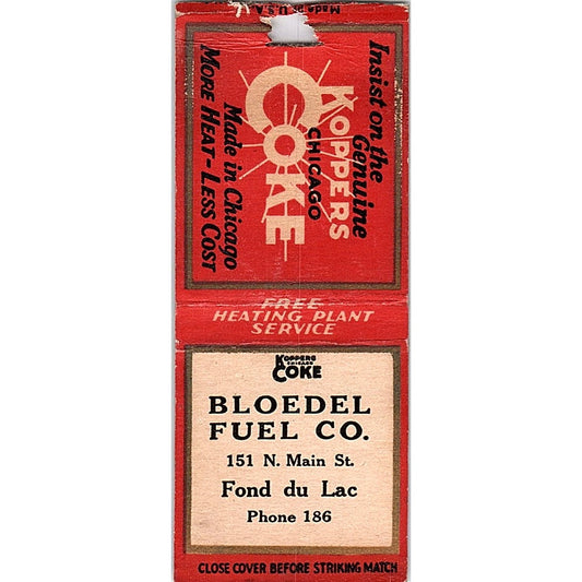 Bloedel Fuel Co Fond Du Lac Koppers Chicago Coke Vintage Matchbook Cover SC7-Y5