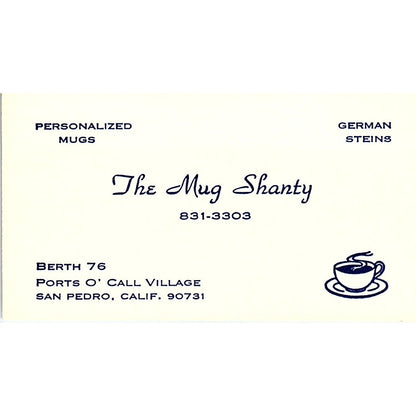 The Mug Shanty Ports O' Call Village San Pedro CA Vintage Business Card SD9-B5