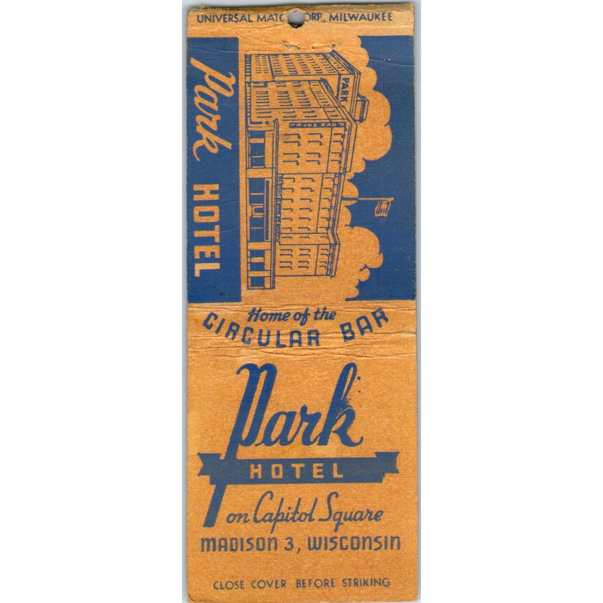 Park Hotel on Capitol Square Circular Bar Madison WI Vintage Matchbook SD2-Y11