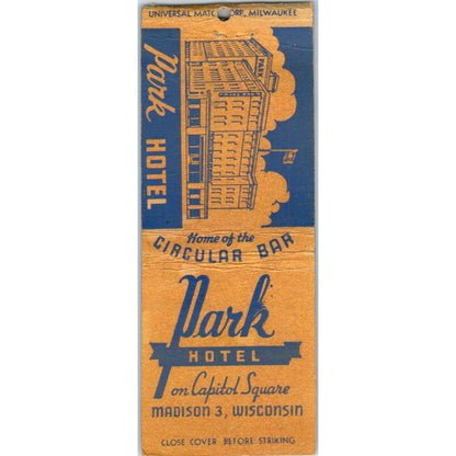 Park Hotel on Capitol Square Circular Bar Madison WI Vintage Matchbook SD2-Y11