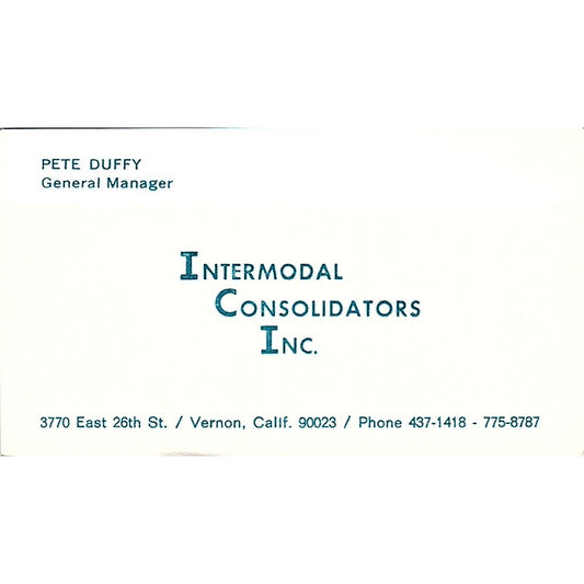 Intermodal Consolidators Inc Pete Duffy Vernon CA Vintage Business Card SB4-B11