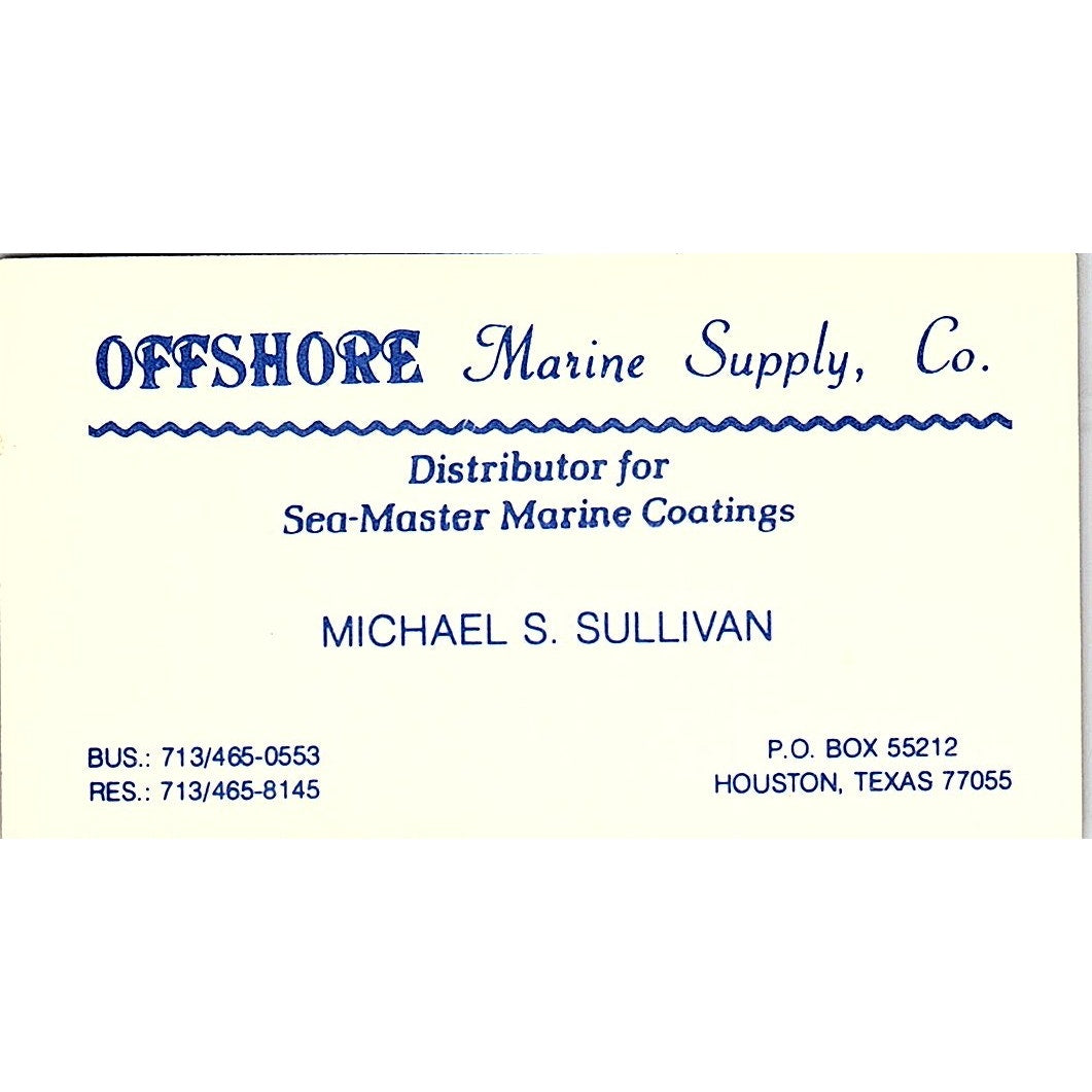 Michael S Sullivan Offshore Marine Supply Houston Vintage Business Card SD9-B7