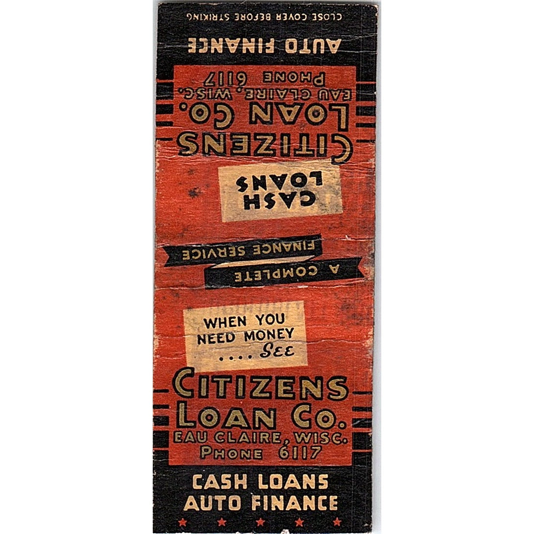 Citizens Loan Co Eau Claire WI Vintage Matchbook Cover SF3-Y7