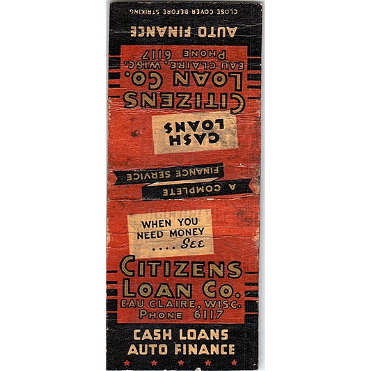 Citizens Loan Co Eau Claire WI Vintage Matchbook Cover SF3-Y7