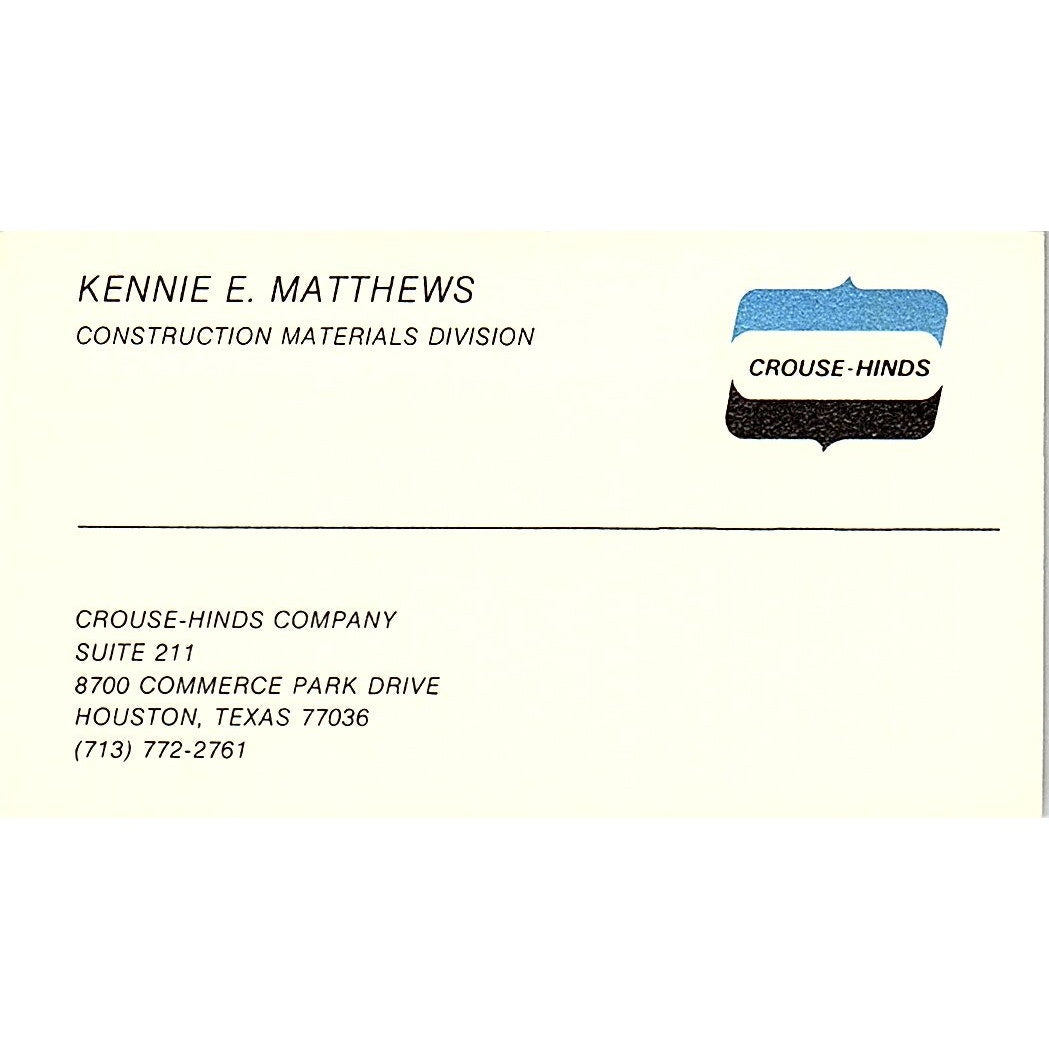 Kennie E Matthews Construction Crouse-Hinds Houston Vintage Business Card SD9-B3