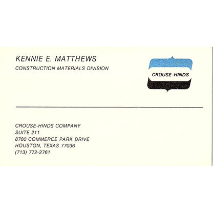 Kennie E Matthews Construction Crouse-Hinds Houston Vintage Business Card SD9-B3