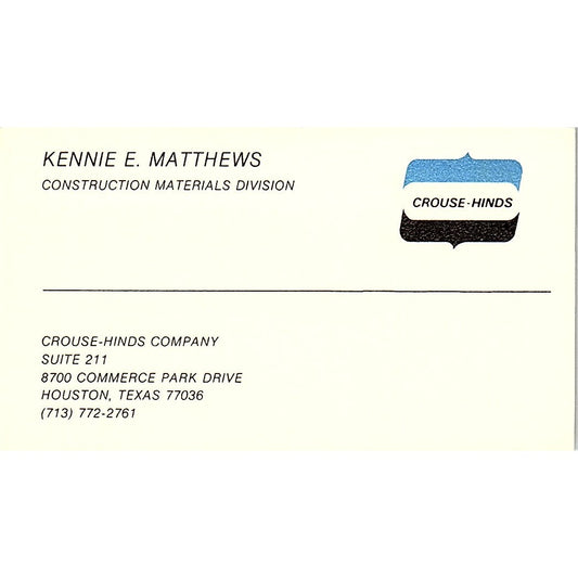 Kennie E Matthews Construction Crouse-Hinds Houston Vintage Business Card SD9-B3