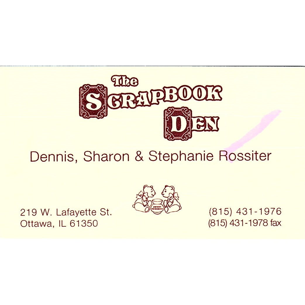 Scrapbook Den Dennis Sharon & Stephanie Rossiter Ottawa IL Business Card SC9-B11