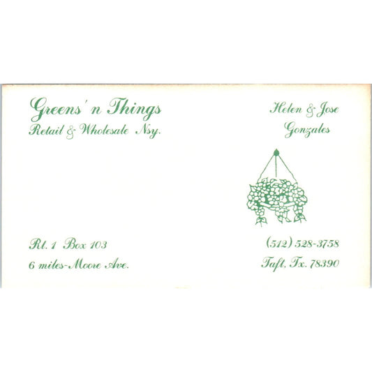 Greens N' Things Helen & Jose Gonzales Taft TX Vintage Business Card SD8-B19