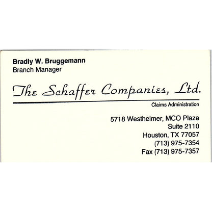 The Schaffer Companies Ltd Bradly W Bruggemann Houston Vtg Business Card SD9-B13
