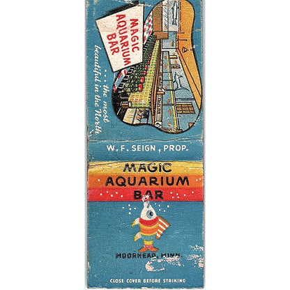 Magic Aquarium Bar W.F. Seign Moorhead MN Vintage Matchbook Cover SC7-Y9