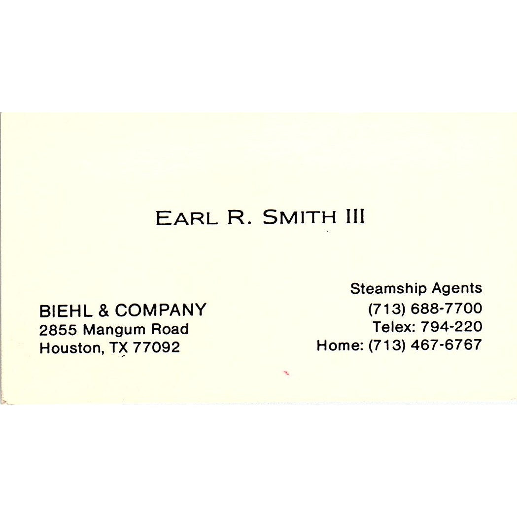 Earl R Smith III Biehl & Co Steamship Agents Houston Vtg Business Card SC9-B2