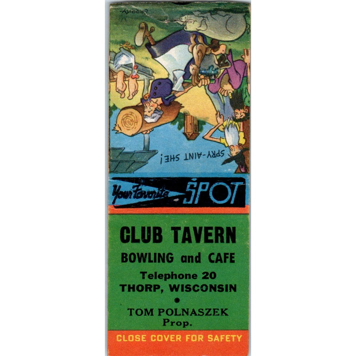 Club Tavern Bowling and Cafe Tom Polnaszek Thorp WI Vintage Matchbook SD2-Y13