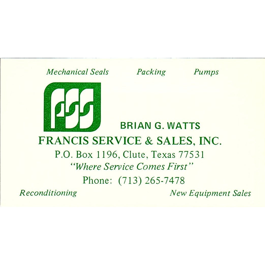 Francis Service & Sales, Inc. Brian G. Watts Clute TX Business Card SSB4-B12