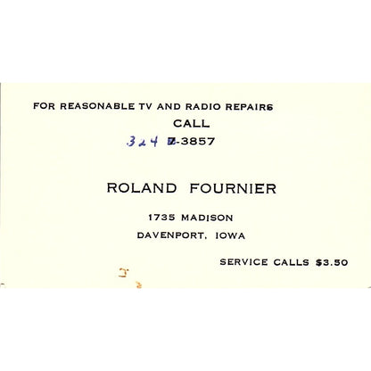 For Reasonable TV and Radio Repairs Roland Fournier Davenport IA Card SSB4-B12