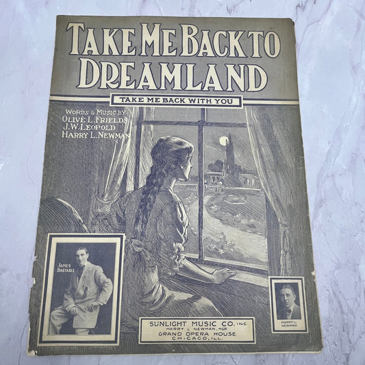 Take Me Back to Dreamland James Bastable Harry L Newman 1912 Sheet Music V15