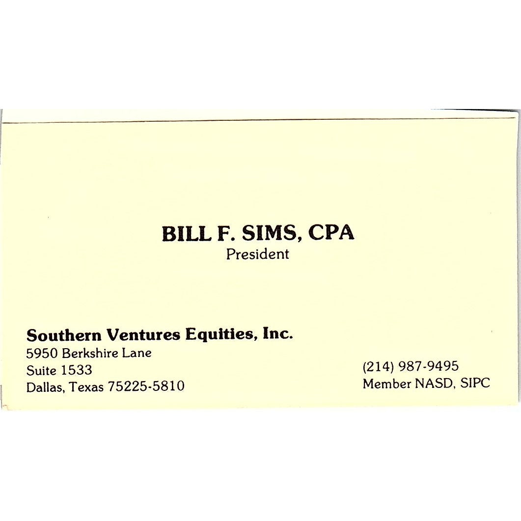 Bill F Sims CPA Southern Ventures Equities Dallas Vintage Business Card SC9-B1