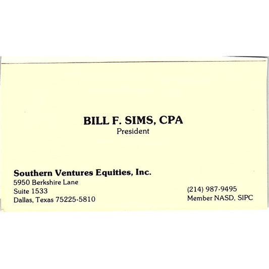 Bill F Sims CPA Southern Ventures Equities Dallas Vintage Business Card SC9-B1