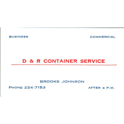 Brooks Johnson D&R Container Service Vintage Business Card SE3-B10
