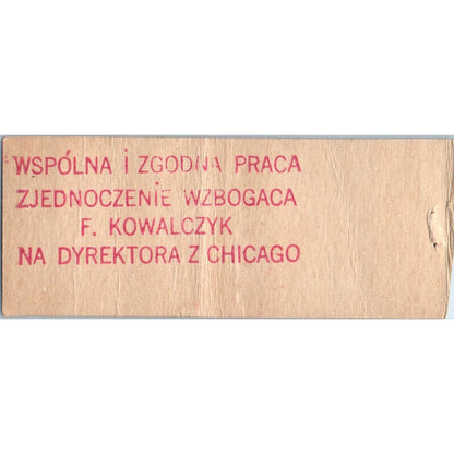 F Kowalczyk for P.R.C.U. Chicago Polish Political Vintage Matchbook Cover SD4-Y3
