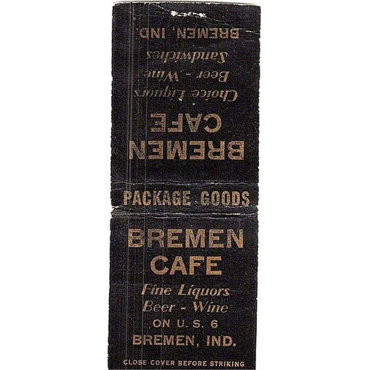 Bremen Cafe US 6 Bremen Indiana Vintage Matchbook Cover SC7-Y10