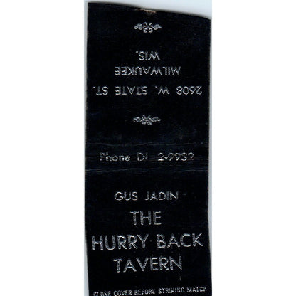 The Hurry Back Tavern Gus Jadin Milwaukee WI Vintage Matchbook Cover SD2-Y11