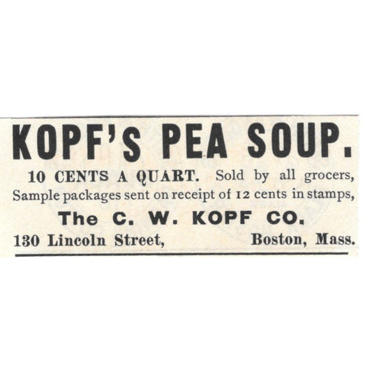 Kopf's Pea Soup The C.W. Kopf Co Boston MA c1890 Victorian Ad AE9-CH2