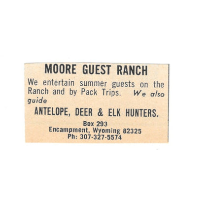Moore Guest Ranch Hunting & Pack Trips Encampment WY 1977 Ad AF6-S2