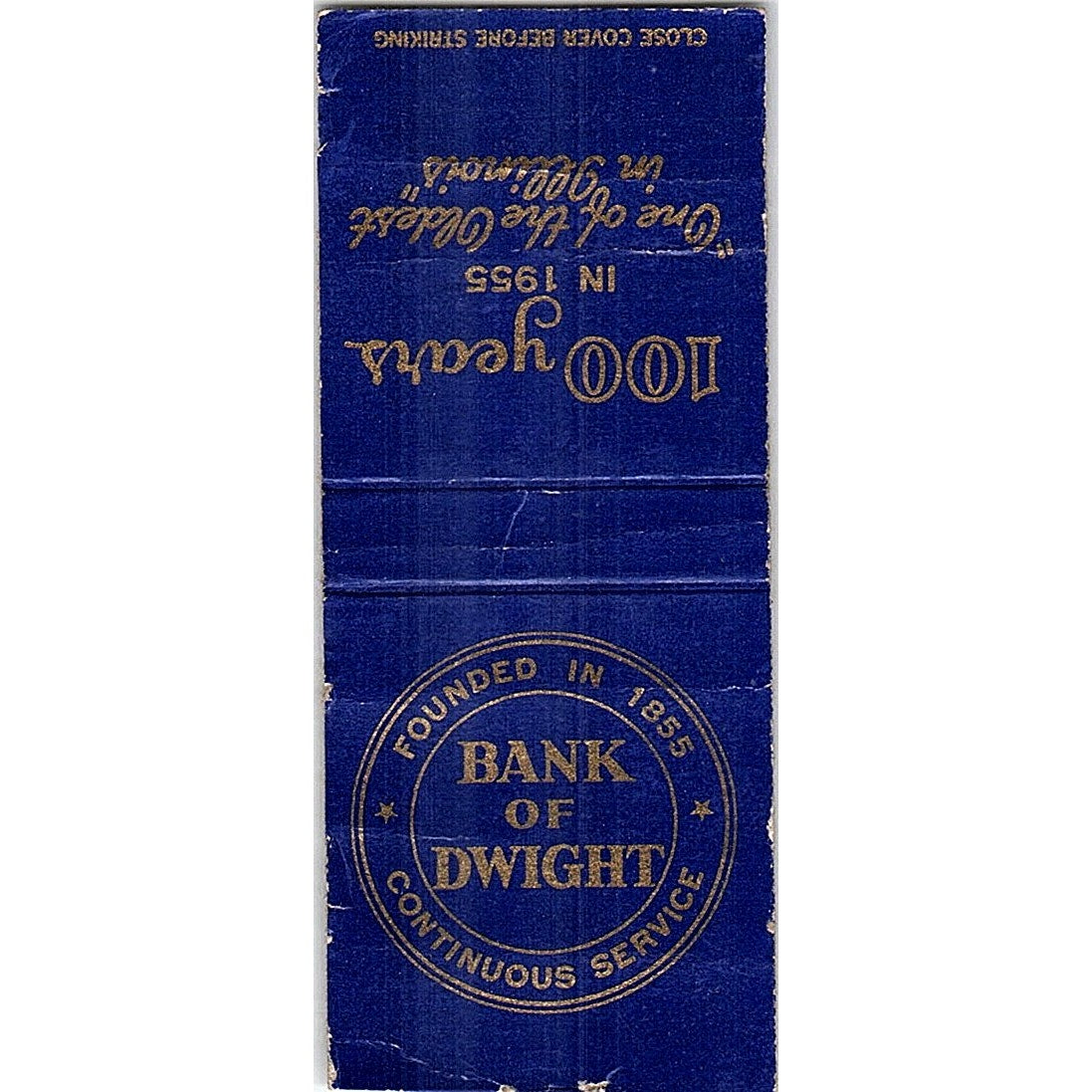 1955 Bank of Dwight 100th Anniversary IL Vintage Matchbook Cover SC7-Y11