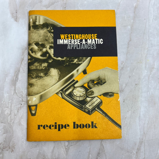 c1960 Westinghouse Immerse-A-Matic Appliances Recipe Book Cookbook TF5-L2