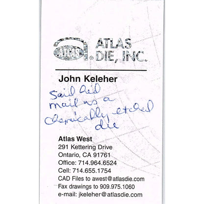 Atlas Die Inc John Keleher Atlas West Ontario CA Vintage Business Card SC9-B9