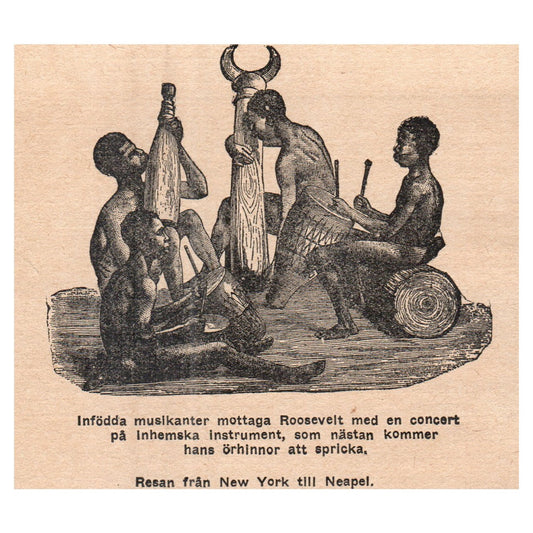 African Native musicians welcome Roosevelt 1909 Swedish Engraving Print AF5-14