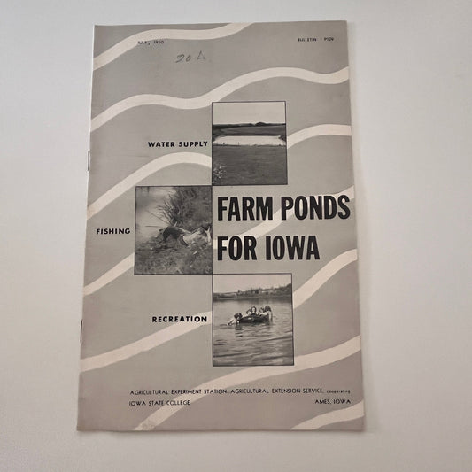 Farm Ponds for Iowa 1950 Ames IA Farm Bulletin TK2-XB5