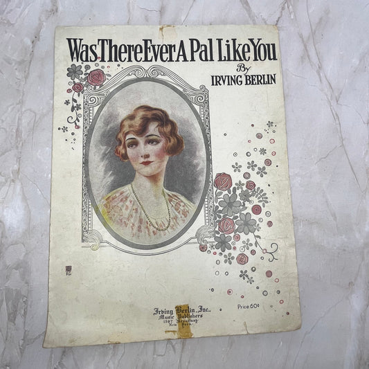 1919 Was There Ever a Pal Like You - Irving Berlin Sheet Music FL6-5