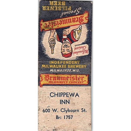 Chippewa Inn 600 W. Clybourn St. Braumeister Vintage Matchbook Cover SC7-Y2