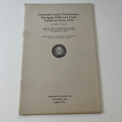 Corporate Land, Foreclosures, Mortgage Debt & Land Values in Iowa 1939 TK2-XB2