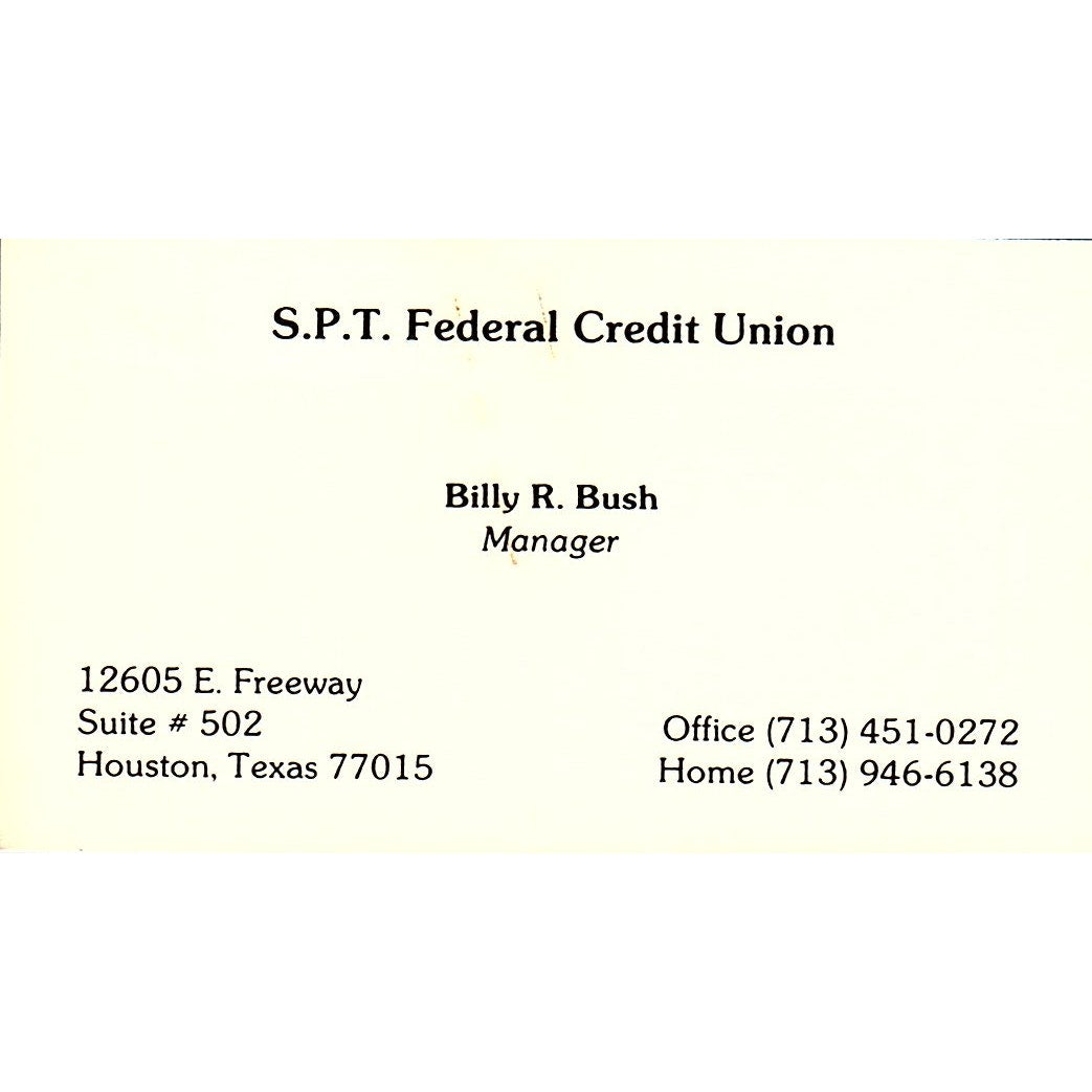 Billy R Bush S.P.T. Federal Credit Union Houston Vintage Business Card SD9-B7