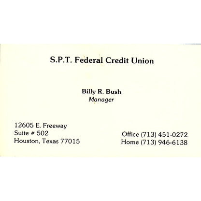 Billy R Bush S.P.T. Federal Credit Union Houston Vintage Business Card SD9-B7