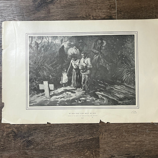 He Died that Cuba Might Be Free - 1898 Spanish American War W Bengough 11x17 V10