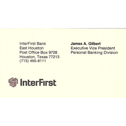 James A Gilbert InterFirst Bank Houston Vintage Business Card SC9-B5