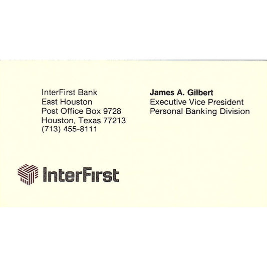 James A Gilbert InterFirst Bank Houston Vintage Business Card SC9-B5