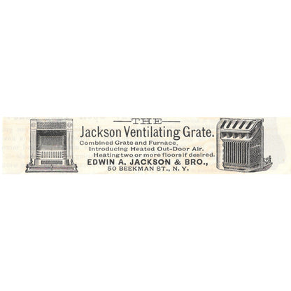 The Jackson Ventilating Grate Edwin A. Jackson & Bro c1890 Victorian Ad AE8-CH13