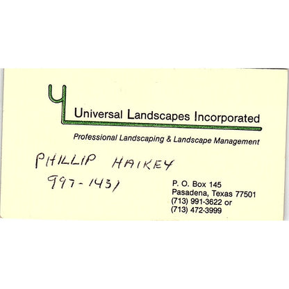 Phillip Haikey Universal Landscapes Inc Pasadena TX Vintage Business Card SC9-B7