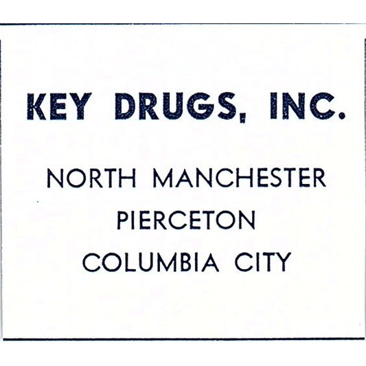 Key Drugs Inc North Manchester Pierceton Columbia City Indiana 1964 Ad AG1-S17