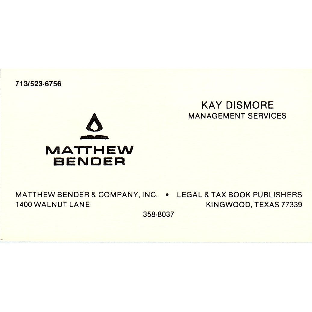 Matthew Bender & Company, Inc. Kay Dismore Kingwood TX Business Card SSB4-B12