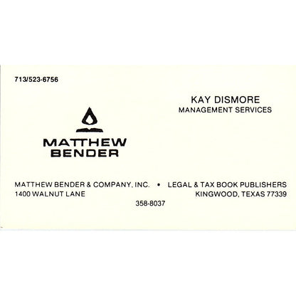 Matthew Bender & Company, Inc. Kay Dismore Kingwood TX Business Card SSB4-B12