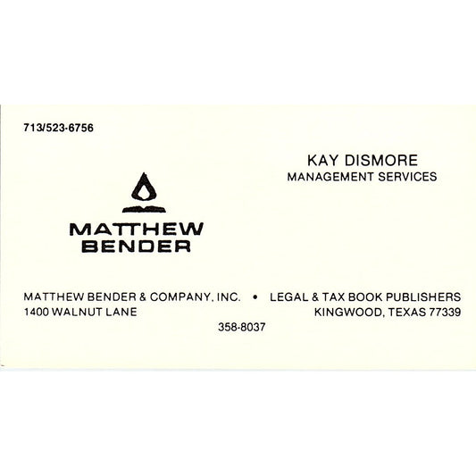 Matthew Bender & Company, Inc. Kay Dismore Kingwood TX Business Card SSB4-B12