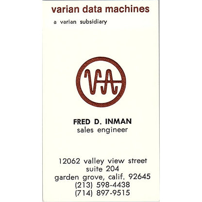 Fred D Inman Varian Data Machines Garden Grove CA Vintage Business Card SD9-B2